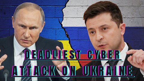 The 2017 Russian Deadliest Cyber Attack on Ukraine