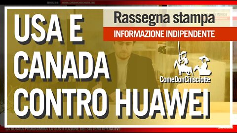 PROPOSTE COLAO - USA E CANADA VS HUAWEI - PIEMONTE SEXY SHOP | TG ComeDonChisciotte 28 Maggio 2020