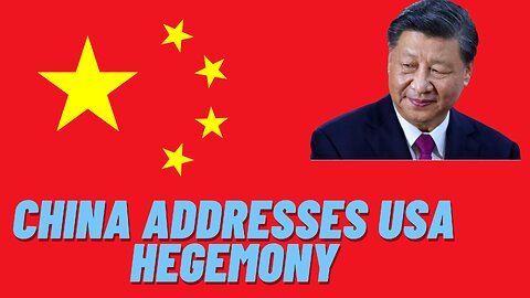 China Addresses USA Hegemony