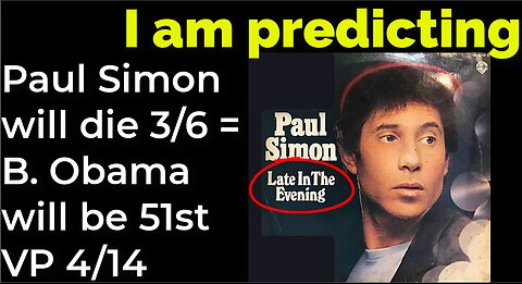 I am predicting: Paul Simon will die on 3/6 = Barack Obama will be 51st vice president 4/14