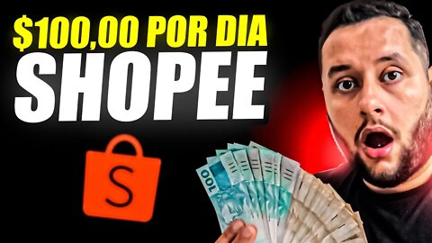 COMO GANHAR 100,38 REAIS POR DIA COM A SHOPEE | Afiliado Shopee (Como Ganhar Dinheiro)