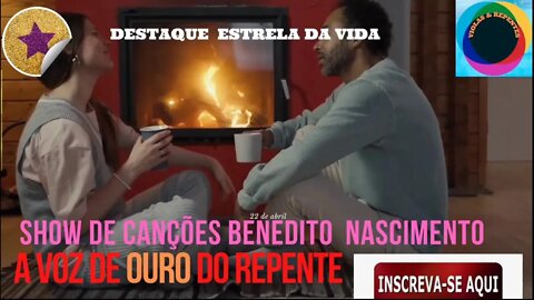 SHOW DE CANÇÕES BENEDITO NASCIMENTOA VOZ DE OURO DO REPENTE