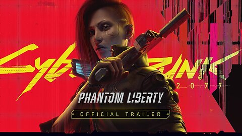 Cyberpunk 2077: Phantom Liberty — Official Trailer