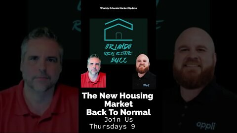 The New Housing Market - Back To Normal | Orlando Real Estate Buzz