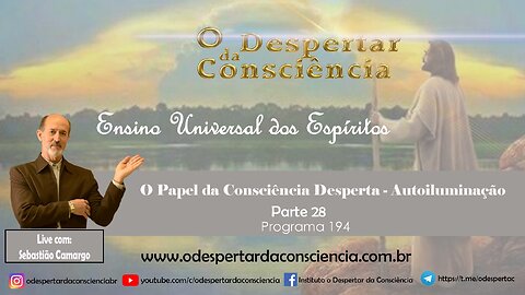 ENSINO UNIVERSAL DOS ESPÍRITOS - PROGRAMA 194 - Sebastião Camargo