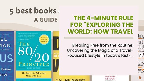 The 4-Minute Rule for "Exploring the World: How Travel Enhances Your Life"