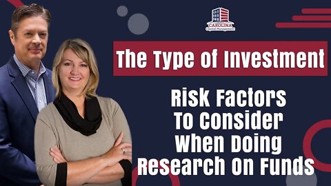 The Type Of Investment | Risk Factors To Consider When Doing Research On Funds