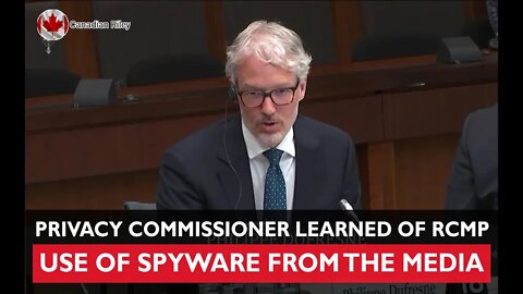 Privacy Commissioner Learned of RCMP Use of Spyware from the Media