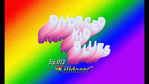 Ep. 012 - Killdozer (Feat. Alvaro)