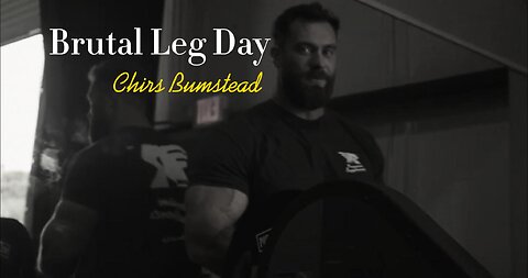 Brutal Leg Day | Chris Bumstead