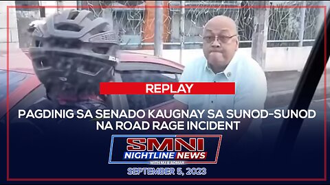 Replay: Pagdinig sa Senado kaugnay sa sunod-sunod na road rage incident September 5, 2023