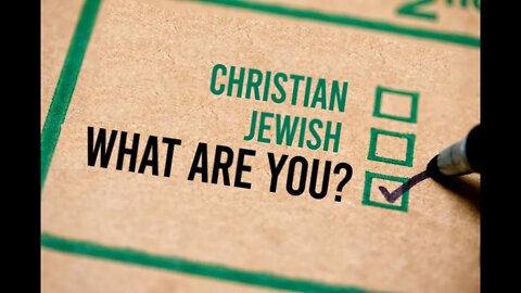 "Christian, Jewish, What Are You?" Sabbath Services, August 13, 2022