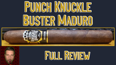 Punch Knuckle Buster Maduro (Full Review) - Should I Smoke This