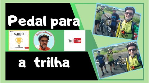 Pedal para a trilha