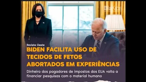 BIA KICIS: Biden Facilita estudo biomédico com fetos abortados