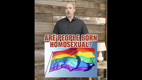 Can you be born homosexual?