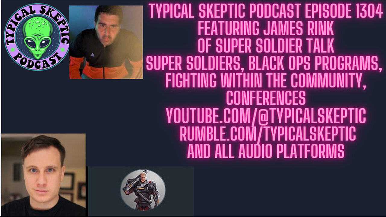 Super Soldier, Targeting - James Rink, Typical Skeptic Podcast 1304