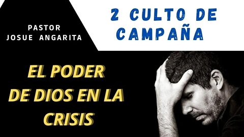 EL PODER DE DIOS EN LA CRISIS (( PREDICACION ))