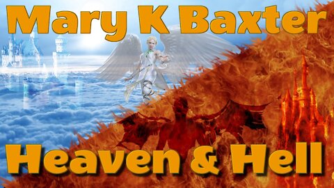 A Divine Revelation of Heaven Interview with Mary K. Baxter