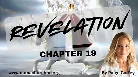 Revelation Chapter 19 | Paige Coffey | NUMA Church NC