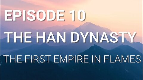 The Han Dynasty - The First Empire in Flames 🎬