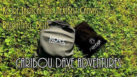 Kore Essentials Tactical and Nexbelt Ratcheting Belts Reviewed