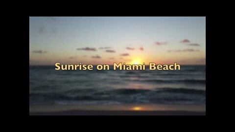 Sunrise on Miami Beach - 4K