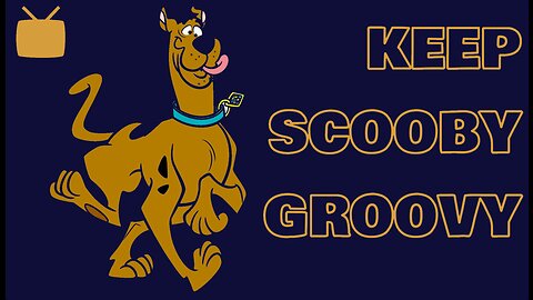 Keep Scooby Groovy