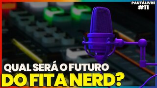 O CANAL VAI ACABAR ou TEMOS PLANOS PRO FUTURO? | Pautálivre #011