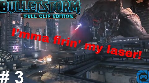 Bulletstorm: Full Clip Edition #3: Mecha rampage!