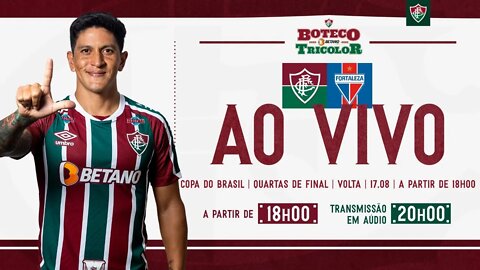 AO VIVO - FLUMINENSE X FORTALEZA I QUARTAS DE FINAL DA COPA DO BRASIL 2022 | JOGO DE VOLTA