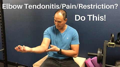 Elbow Tendonitis/Pain/Restriction? Do This! | Dr Wil & Dr K