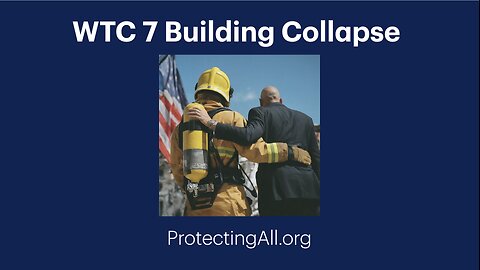 WTC 7 Collapse presentation by firefighters