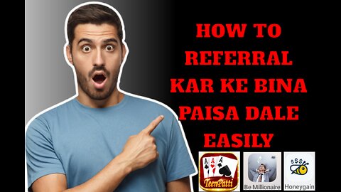 How to Referral Kar Ke Bina Paisa Dale Easily TEEN PATTI MASTERS BE MILLIONARE HONEYGAIN