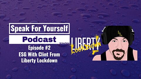 Episode 2 - ESG With Clint From Liberty Lockdown