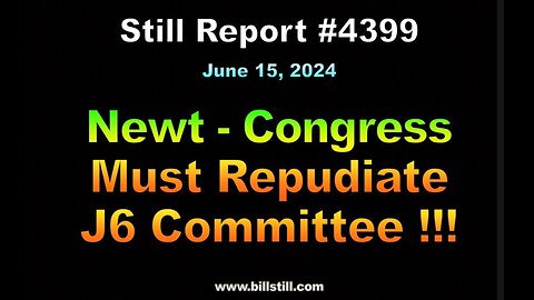 Newt - Congress Must Repudiate J6 Committee !!!, 4399