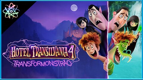 HOTEL TRANSILVÂNIA: TRANSFORMONSTRÃO - Trailer (Dublado)