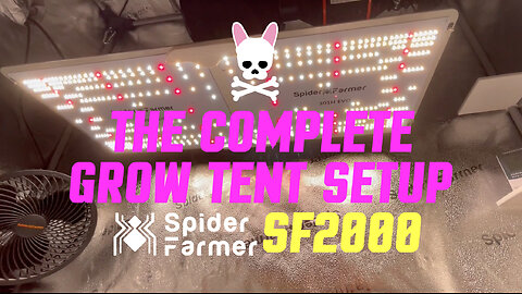 My New Spider Farmer SF2000 Complete Grow Tent Kit Set Up