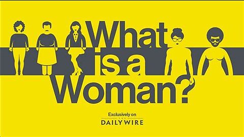 What is a Woman？ ｜ Matt Walsh ｜ Full Documentary