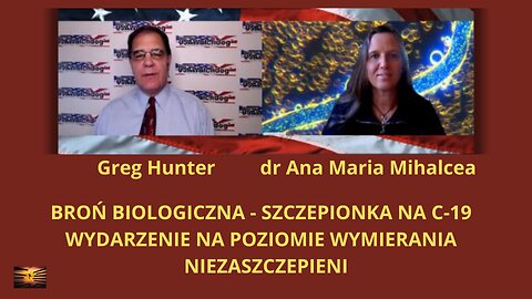 C19 Broń biologiczna / Wymieranie / Niezaszczepieni - dr Ana Maria Mihalcea