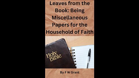 Leaves from the Book Being Miscellaneous Papers for the Household of Faith, Introductory