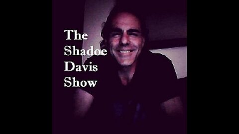 Shadoe at Nite Tues. Aug. 8th/2023 "Climate Change" exposed