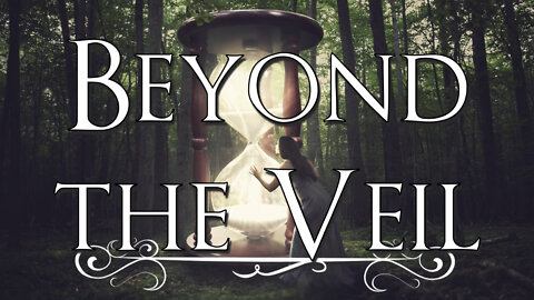 Beyond the Veil