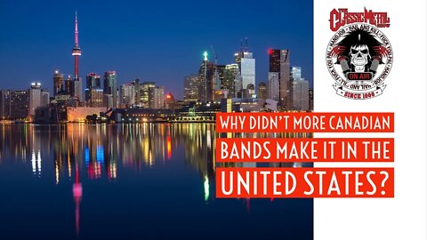 Why Didn’t More Canadian Bands Make It In The United States?