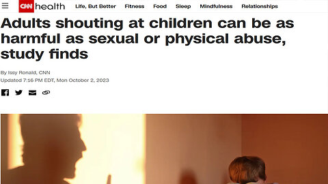 Shouting At Children Can Be As Harmful as Sexual or Physical Abuse