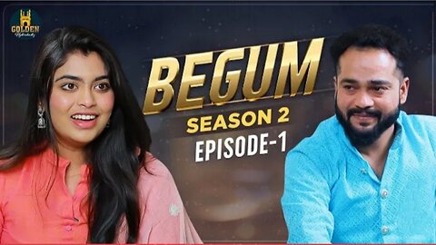 Begum | S 2 | Ep - 1 | Abdul Razzak | Hyderabadi Comedy | Ramzan Special Video | Golden Hyderabadiz