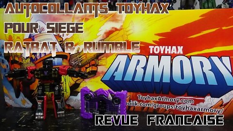 [Francais] Revue Video des Autocollants Toyhax Pour Siege Ratbat & Rumble