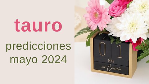 Tauro ♉ Predicciones Mayo 2024🌟AMOR FRESCO, CON PASIÓN Y ENTUSIASMO.ALEGRÍA VERDADERA Y SATISFACCIÓN