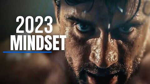 2023 Mindset | Best Motivational Video