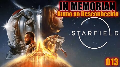 Starfield | In Memorian - Rumo ao Desconhecido 013